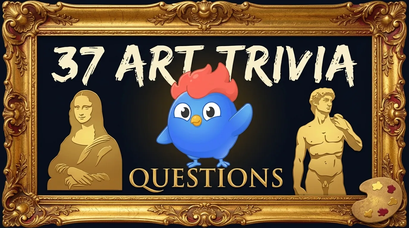 37 Art Trivia Questions [With Answers]