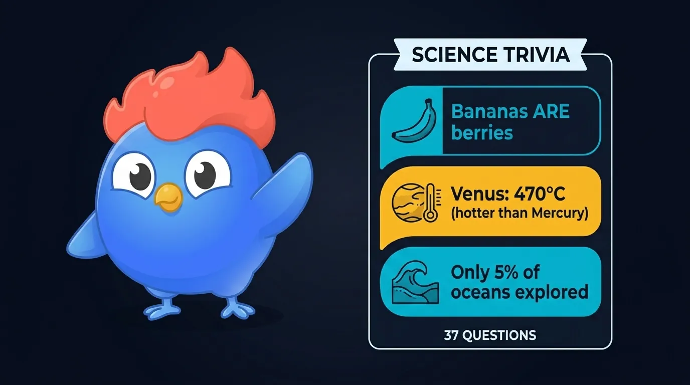 Science trivia: bananas are berries, Venus is hotter than Mercury at 470°C, only 5% of oceans explored